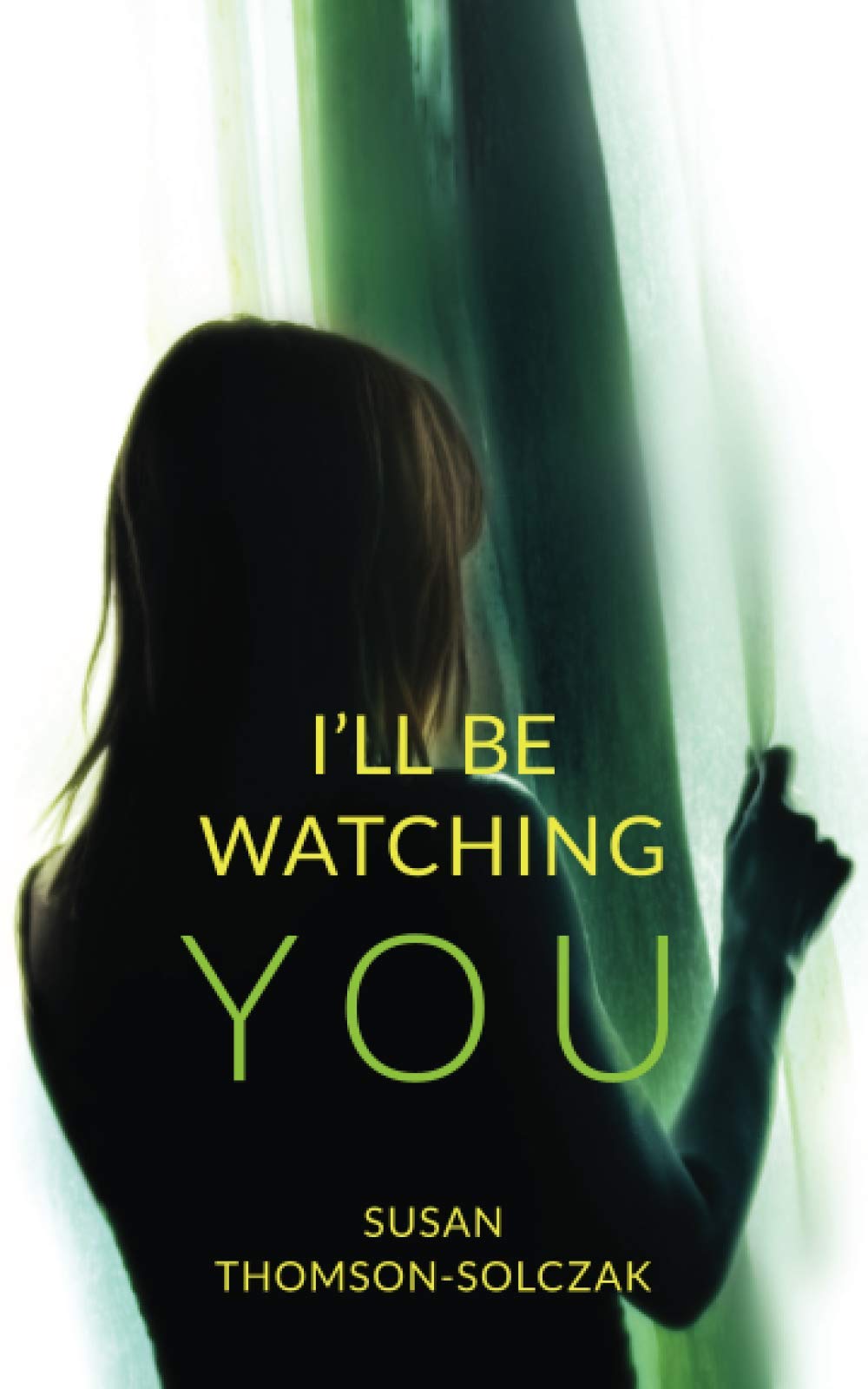 I'll be Watching You (Samantha King Series.)