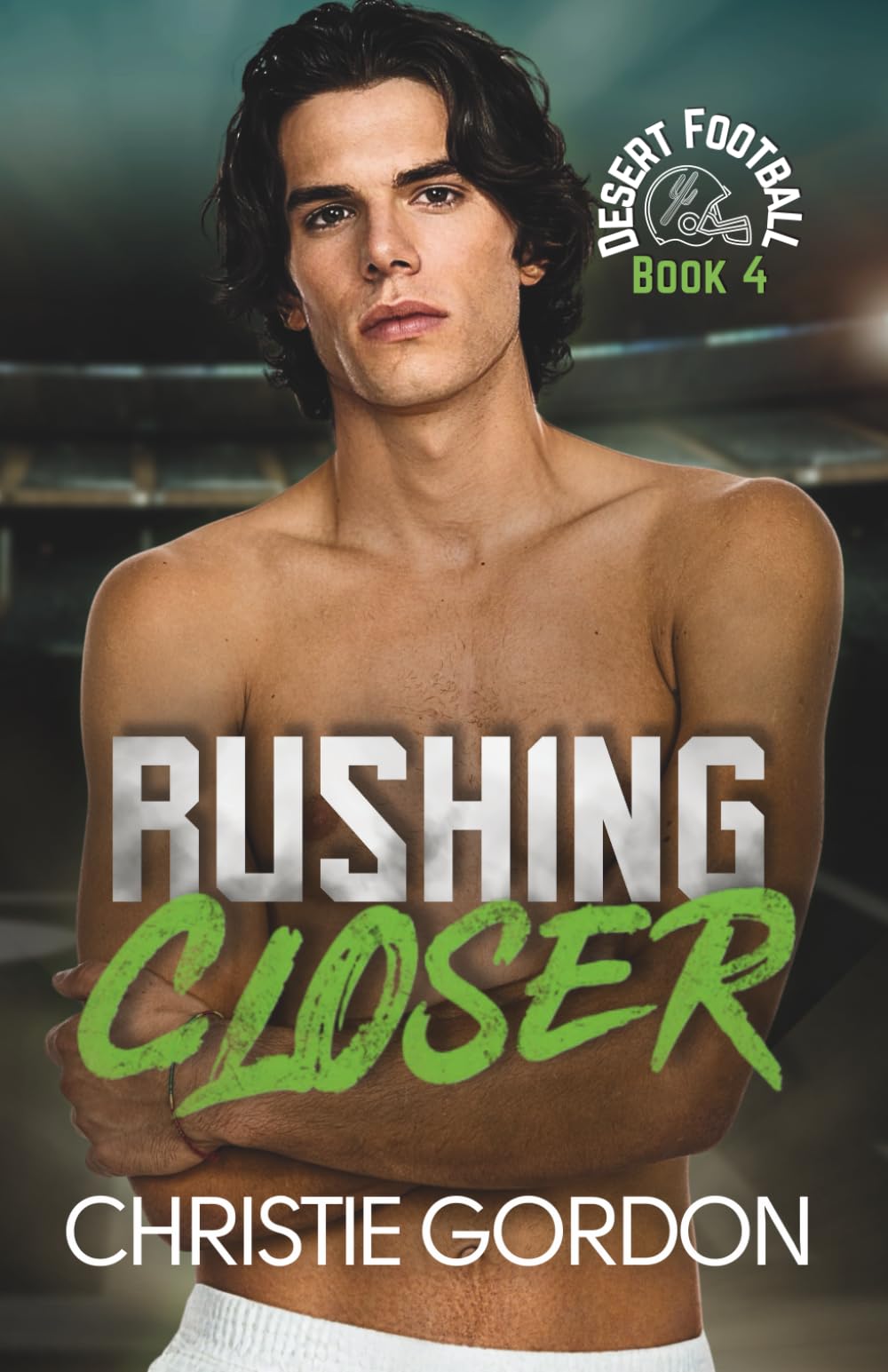 Rushing Closer: A Friends to Lovers Bi-Awakening Football MM Romance: 4 (Desert Football)