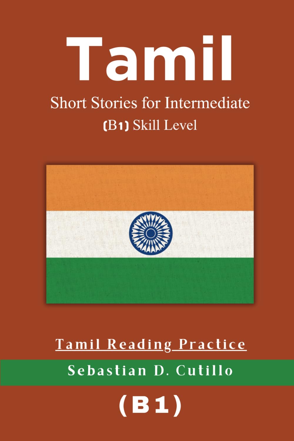 Tamil Short Stories for Intermediate (B1) Skill Level - Tamil Reading Practice (Tamil Short Stories (CEFR Leveled Language Learning))