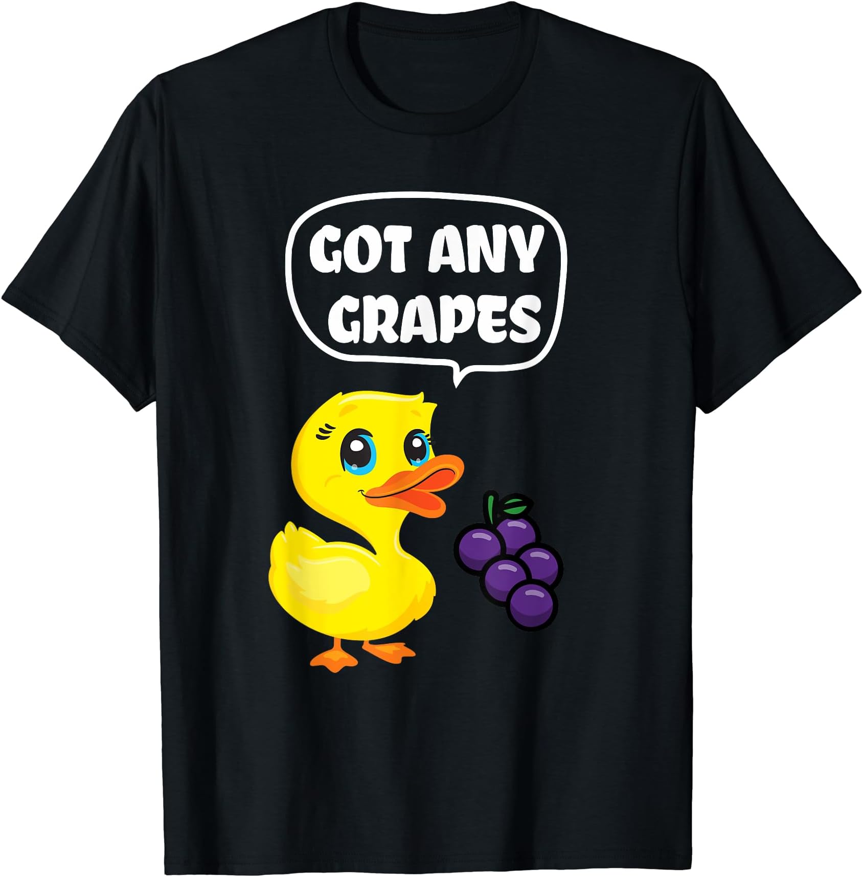 Got Any Grapes? Funny Lemonade Duck Lover ApparelGot Any Grapes? - Funny Duck Lovers Duck Song Lover T-ShirtOEKO-TEX STANDARD 100