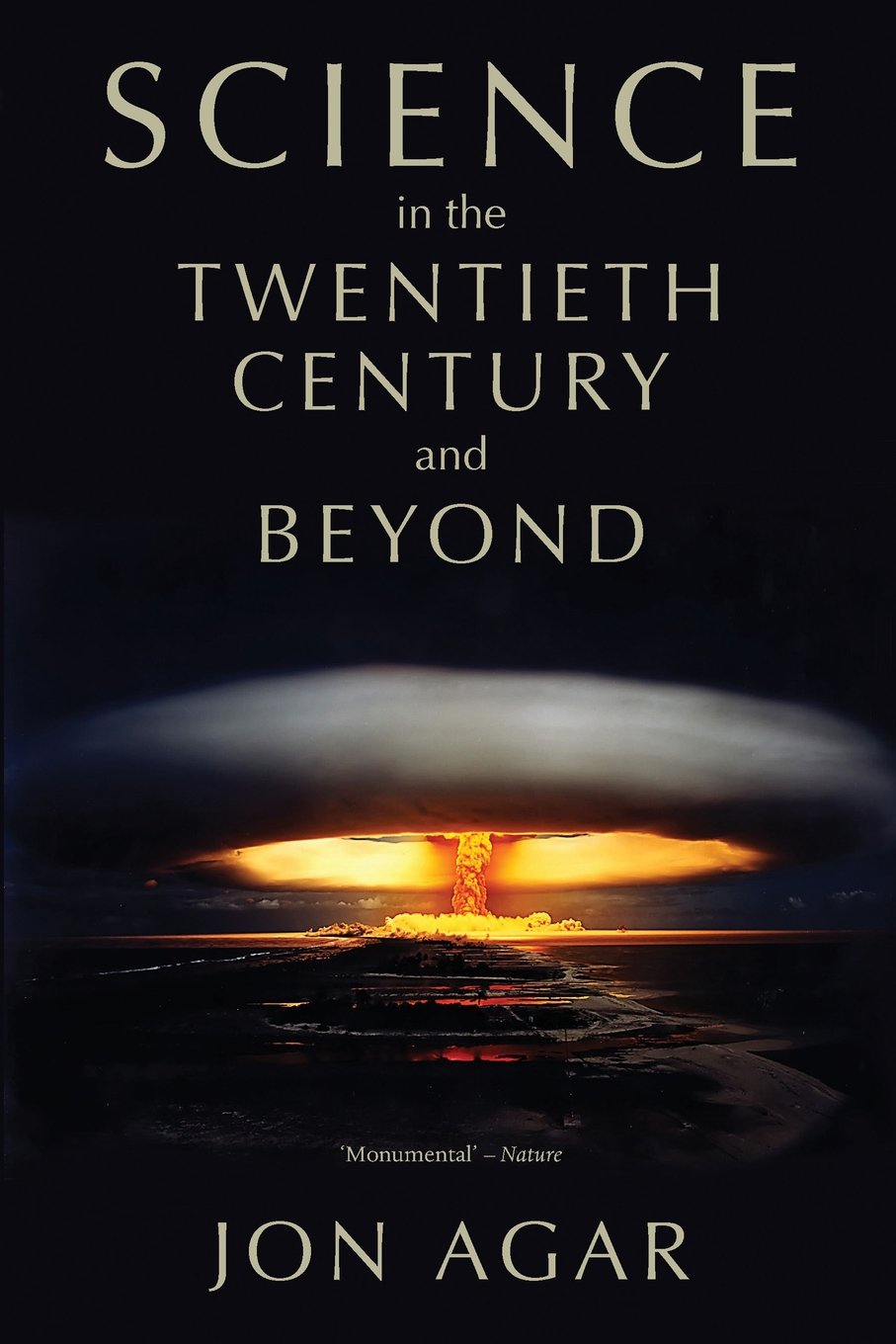Science in the 20th Century and Beyond (History of Science)