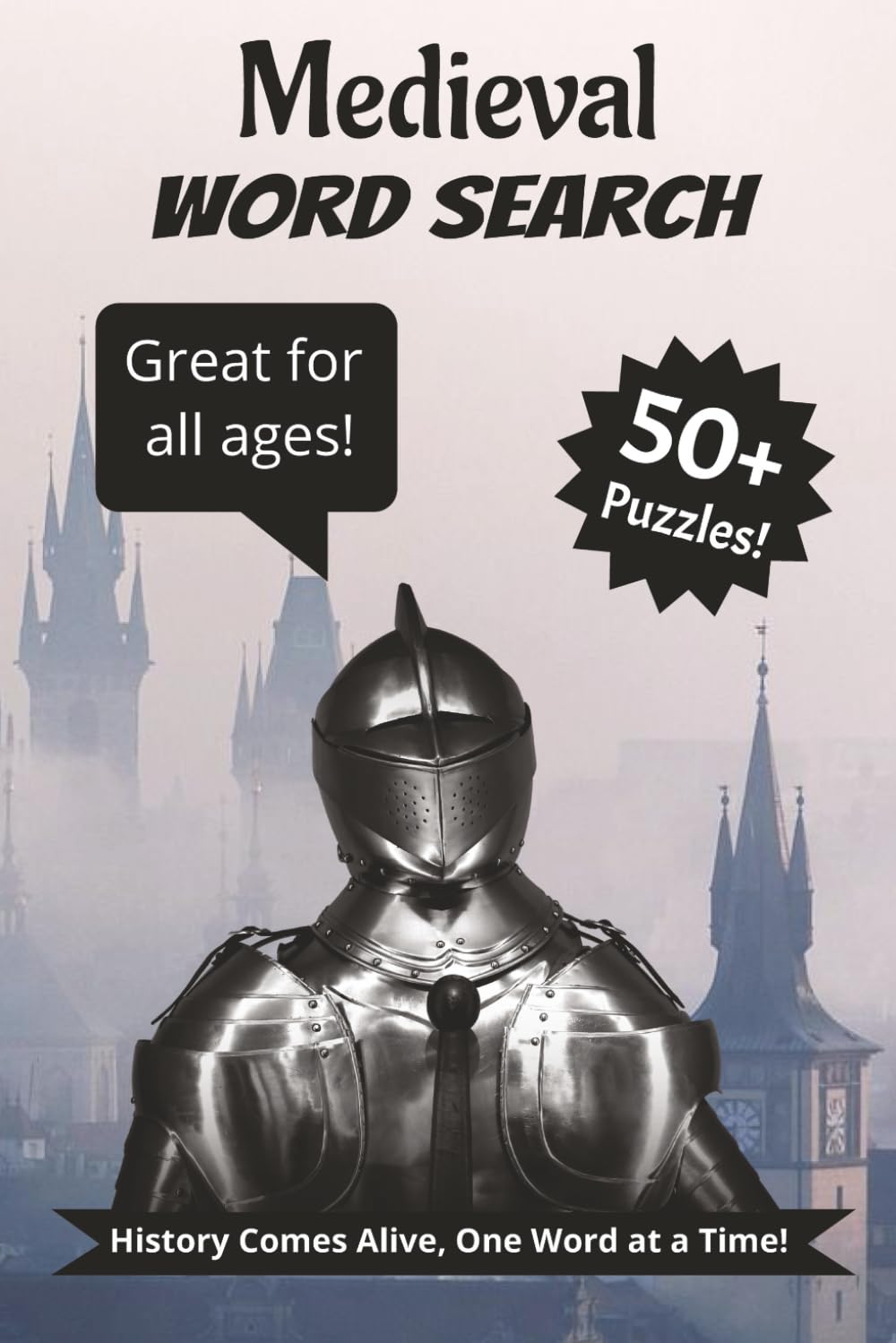 Medieval Word Search: Word Searches Puzzles with Easy to Read Print about Medieval times, Castles, Dungeons and More | 6x9 inches, 120 pages | 60 puzzles...Gift for Vacations, Holidays and Relaxation