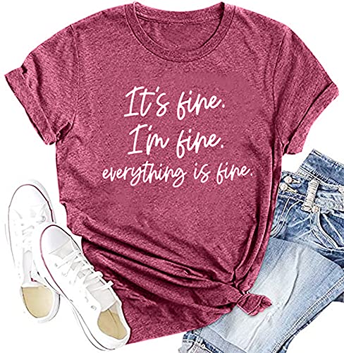 Women Its Fine Im Fine Everything is Fine Shirt Inspirational Letter Short Sleeve Graphic Tee Tops (XL, Wine)