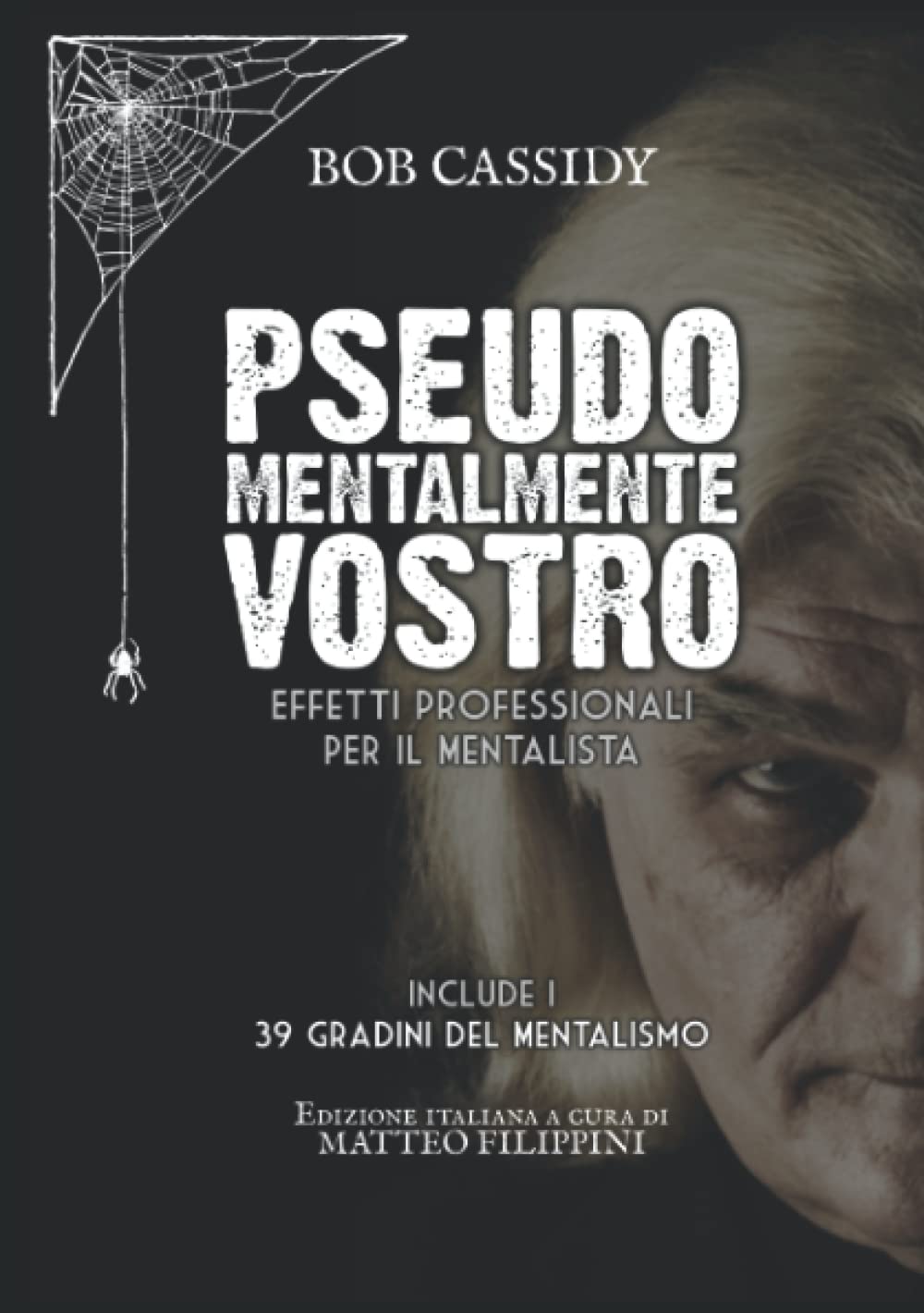 Pseudomentalmente Vostro édition de collection pour passionnés d'arts de la scène