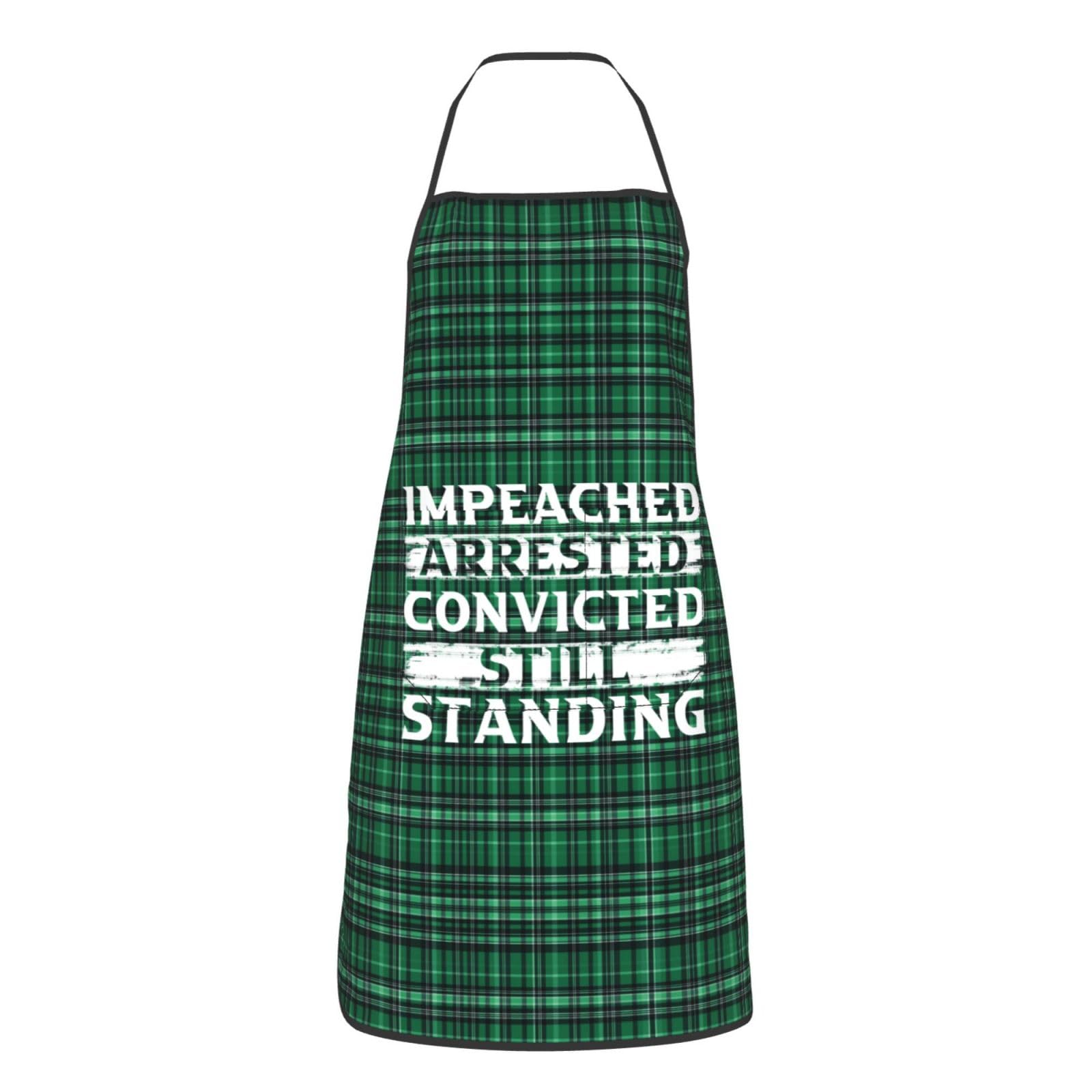 Impeached Arrested Convicted Shot Still Standing Apron for cooking with Pockets Women Men Kitchen Chef Funny Aprons