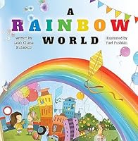 A Rainbow World 1598261312 Book Cover