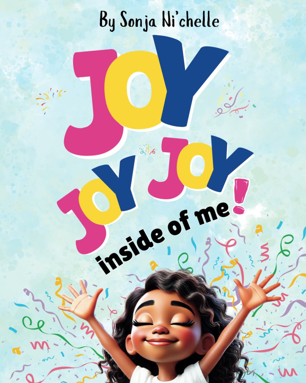 I Got Joy Bubbling Inside of Me! (Purpose 2 Flourish Early Learner Faith Series)
