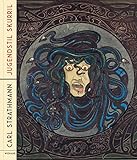 Jugendstil skurril. Carl Strathmann: Katalog zur Ausstellung im Münchener Stadtmuseum 2019