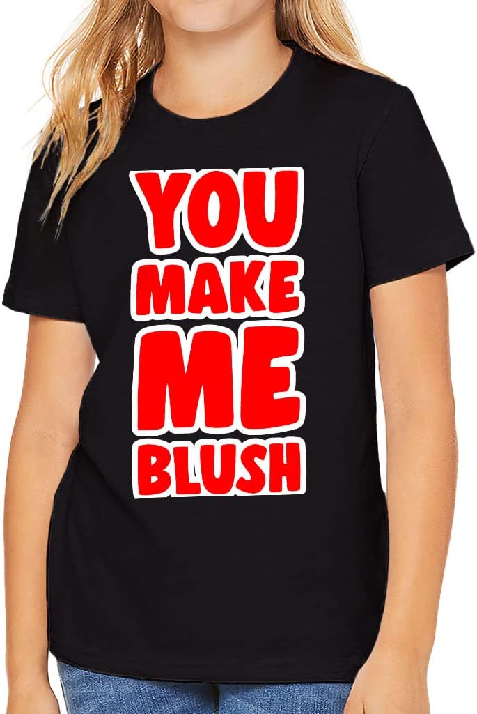 You Make Me Blush Kids' T-Shirt - Word Graphic T-Shirt - Printed Tee Shirt for Kids