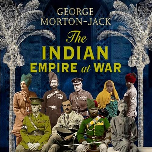 The Indian Empire At War cover art