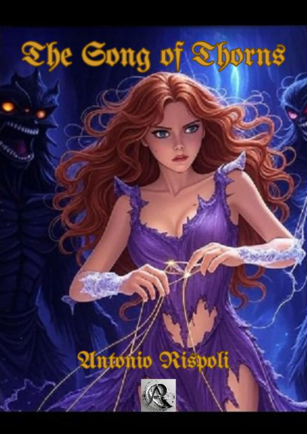 The Song of Thorns: A Romantasy Novel of Dark Magic and Forbidden Love (Saga of "The Song of Thorns" in English)