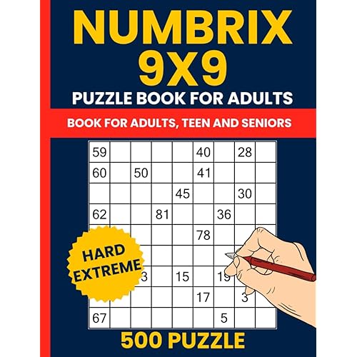 500 Numbrix Puzzles for Experts and Pros: Hard to Extreme Number Path Logic on 9x9 Grids with Full Solutions