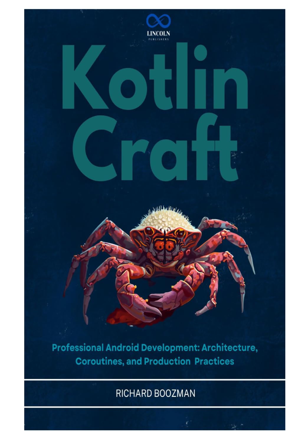 Kotlin Craft: Professional Android Development: Architecture, Coroutines, and Production Practices