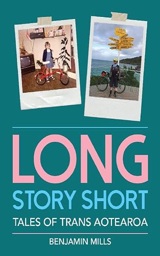 Long Story Short - Tales of Trans Aotearoa