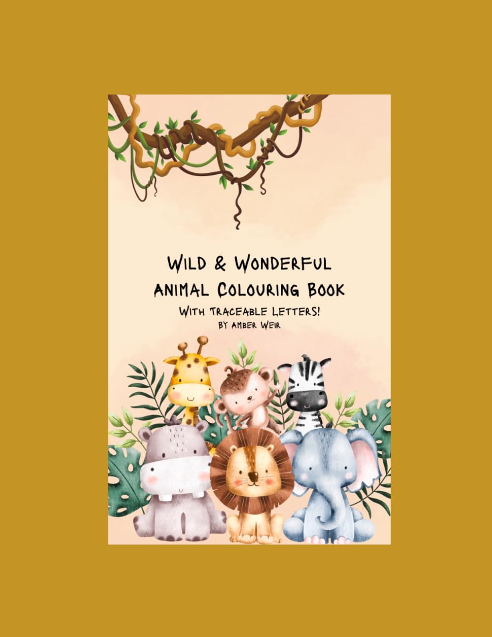 A to Z Animals Coloring Book: Learn your letters with traceable ABCs