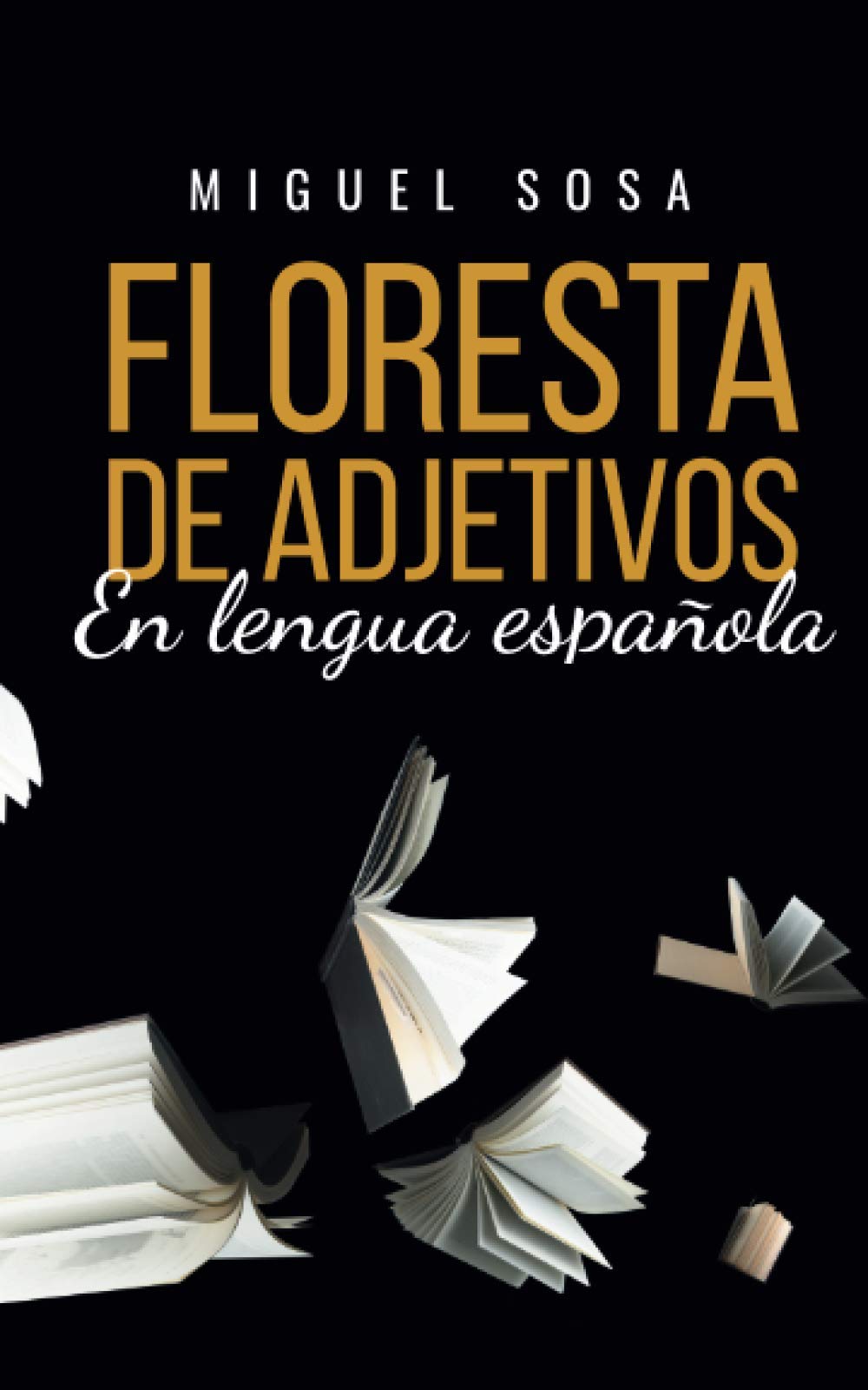 FLORESTA DE ADJETIVOS EN LENGUA ESPAÑOLA