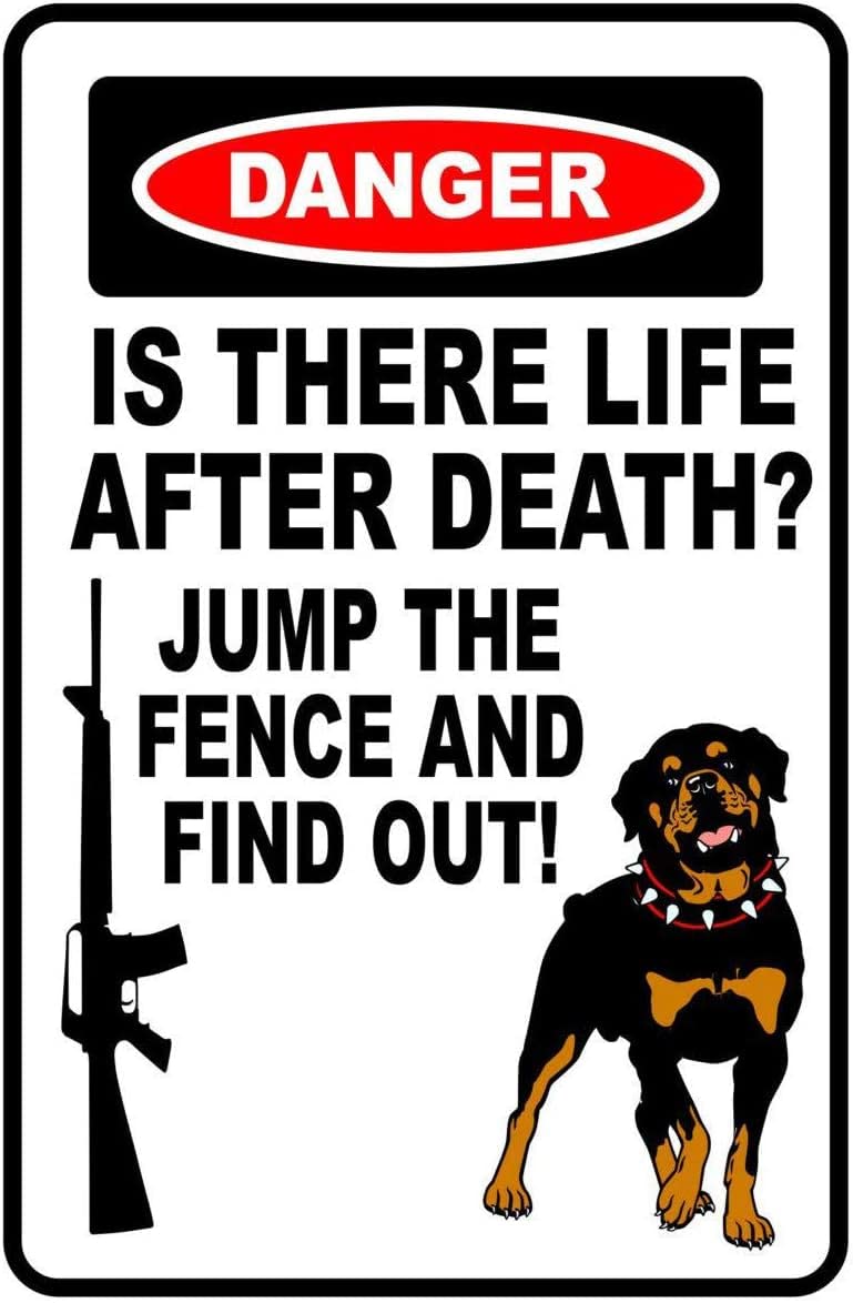 Bonoff Metal Sign Great Aluminum Tin Sign Metal Sign Danger Is There Life After Death Rottweiler Warning Sign Gift Dog Pet 8X12 Inches