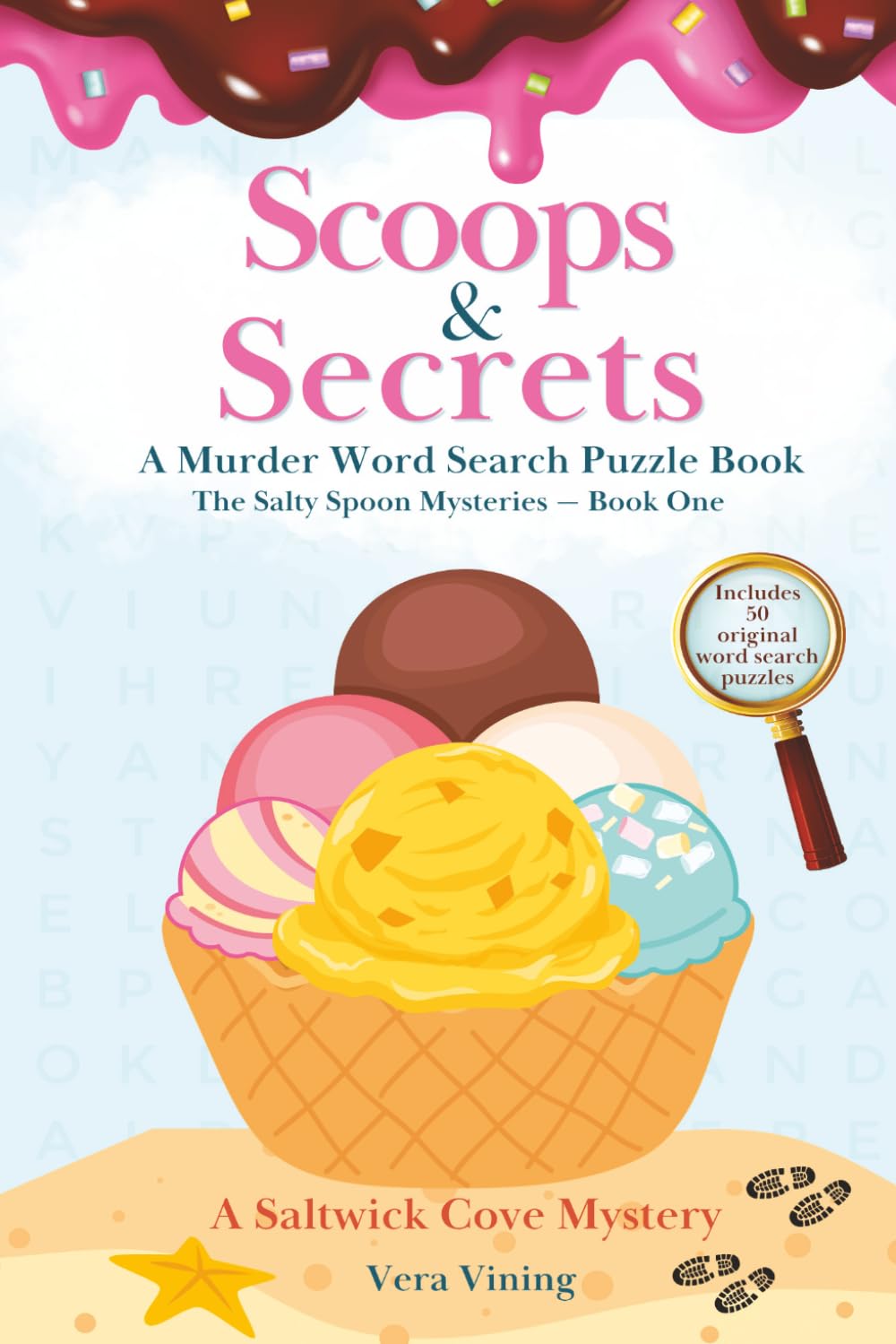 Scoops & Secrets - A Murder Word Search Puzzle Book: A Saltwick Cove Mystery (The Salty Spoon Mysteries)