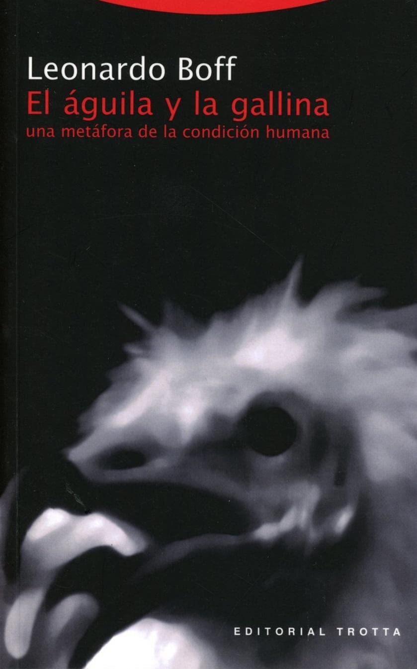 El águila y la gallina: Una metáfora de la condición humana (Estructuras y Procesos. Religión)