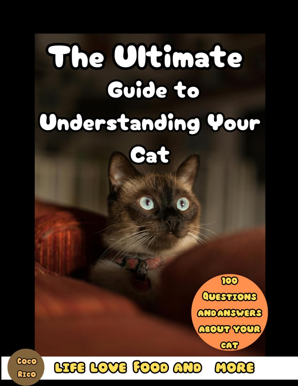 The Ultimate Guide to Understanding Your Cat Cat Information, Cat