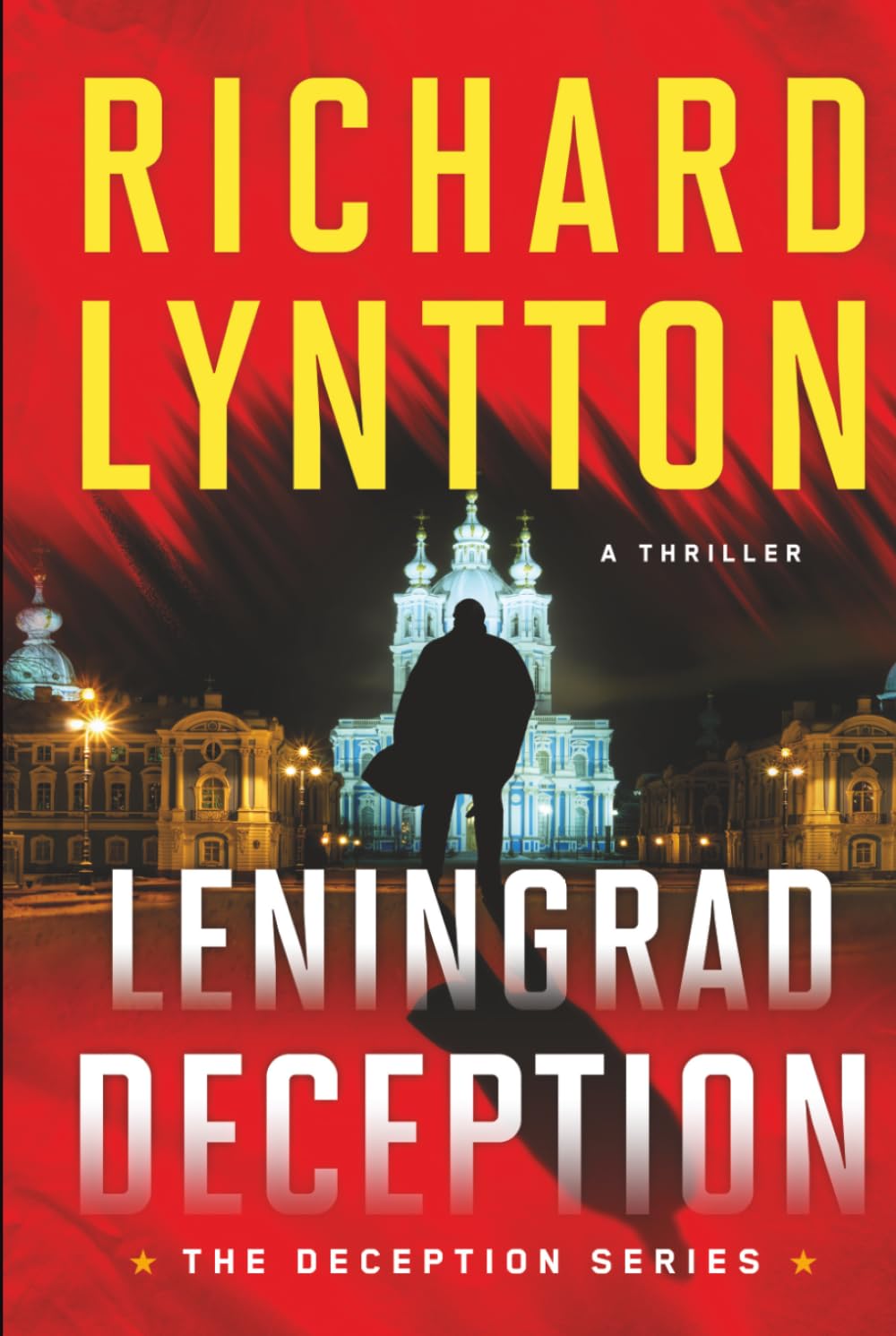 LENINGRAD DECEPTION: AN INTERNATIONAL POLITICAL SPY THRILLER (The Deception Series)