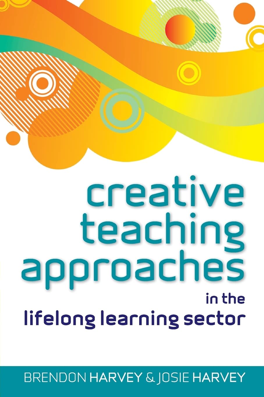 Creative Teaching Approaches In The Lifelong Learning Sector
