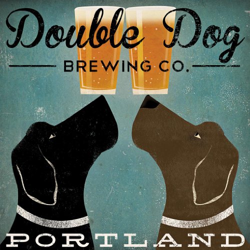 Double Dog Brewing Co Portland Black Labradors by Ryan Fowler 12x12 Beer Signs Dogs Labrador Animals Art Print Poster Vintage Advertising
