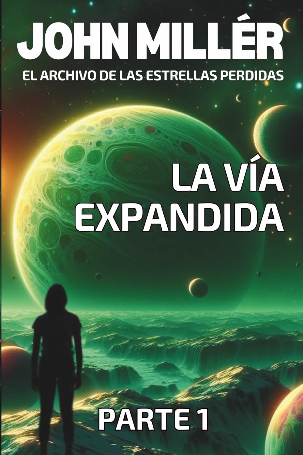 El Archivo de las Estrellas Perdidas Parte 1: La Vía Expandida (Spanish Edition)