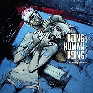 Being Human Being (2lp+CD) + Artwork By Enki Bilal