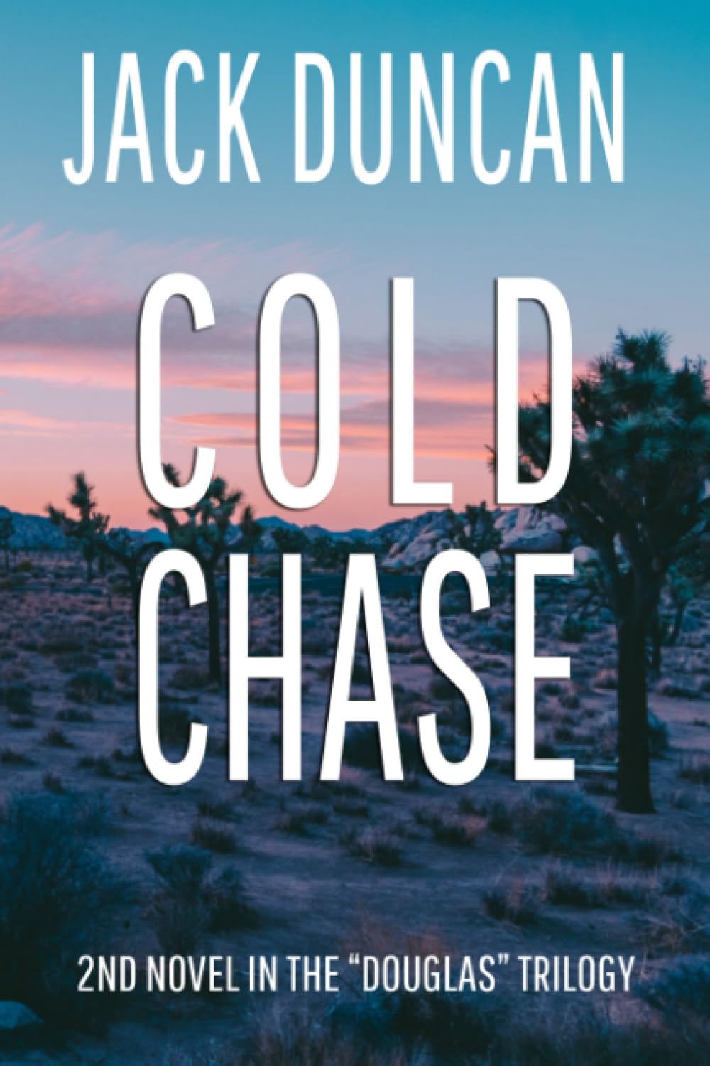 Cold Chase: 2 (The Douglas Trilogy)