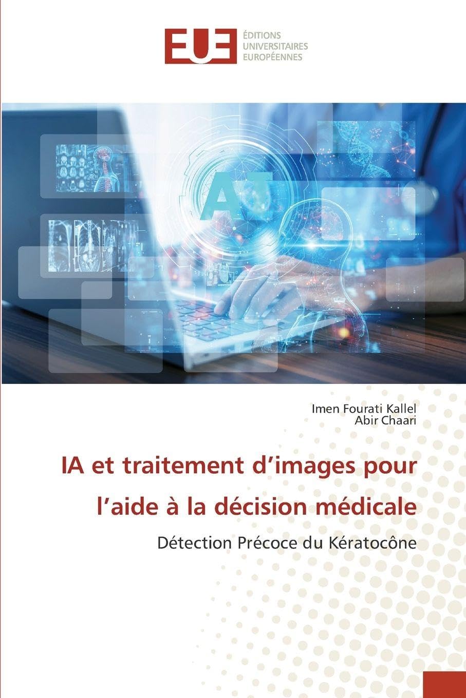 IA et traitement d'images pour l'aide à la décision médicale: Détection Précoce du Kératocône