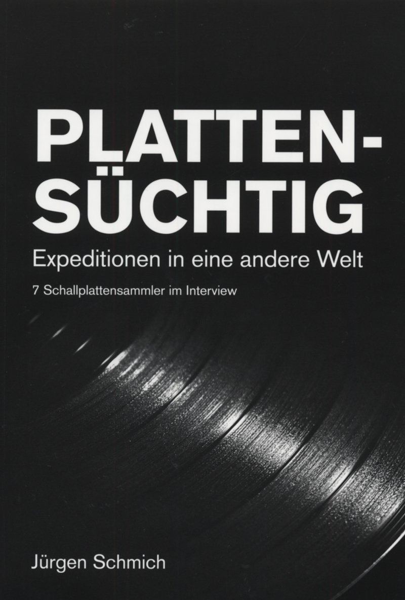 PLATTENSÜCHTIG: Expeditionen in eine andere Welt – 7 Schallplattensammler im Interview