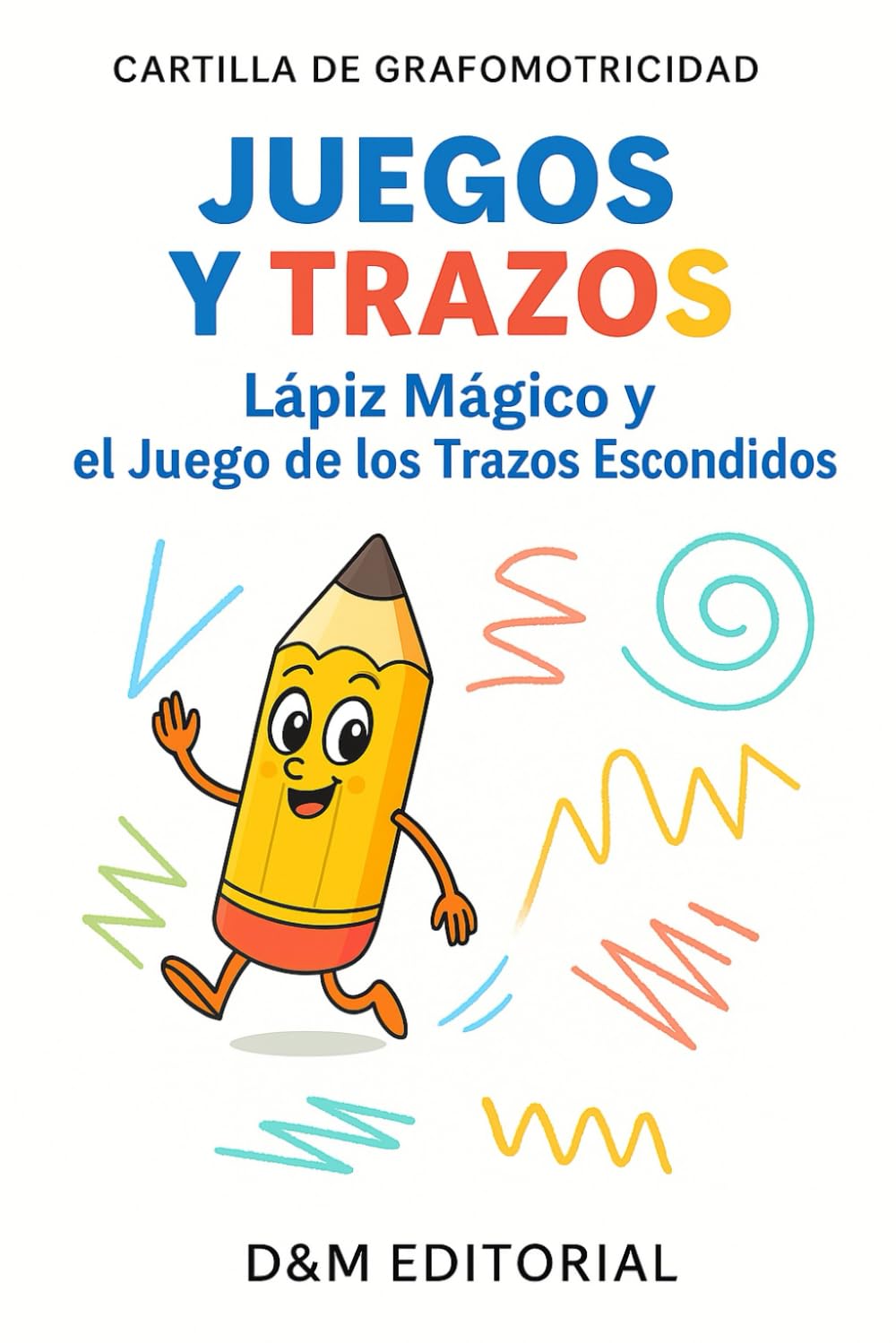 Juegos y Trazos.: Lápiz mágico y el juego de los trazos escondidos.