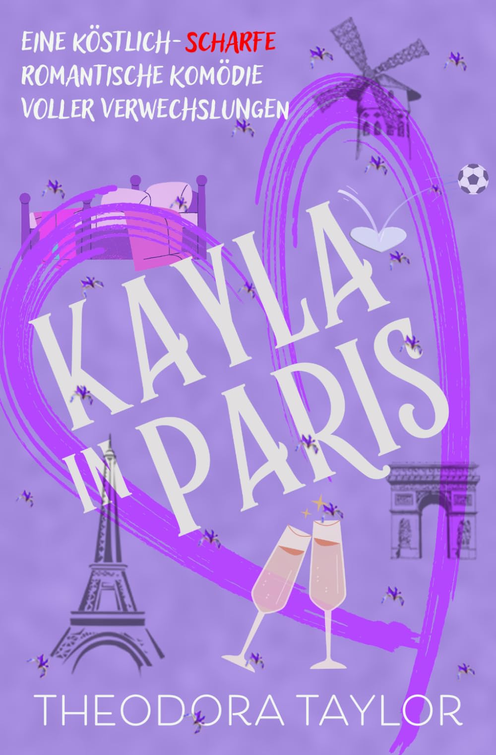 Kayla In Paris: Eine köstlich-scharfe romantische Komödie voller Verwechslungen (Skrupellose Magnaten)