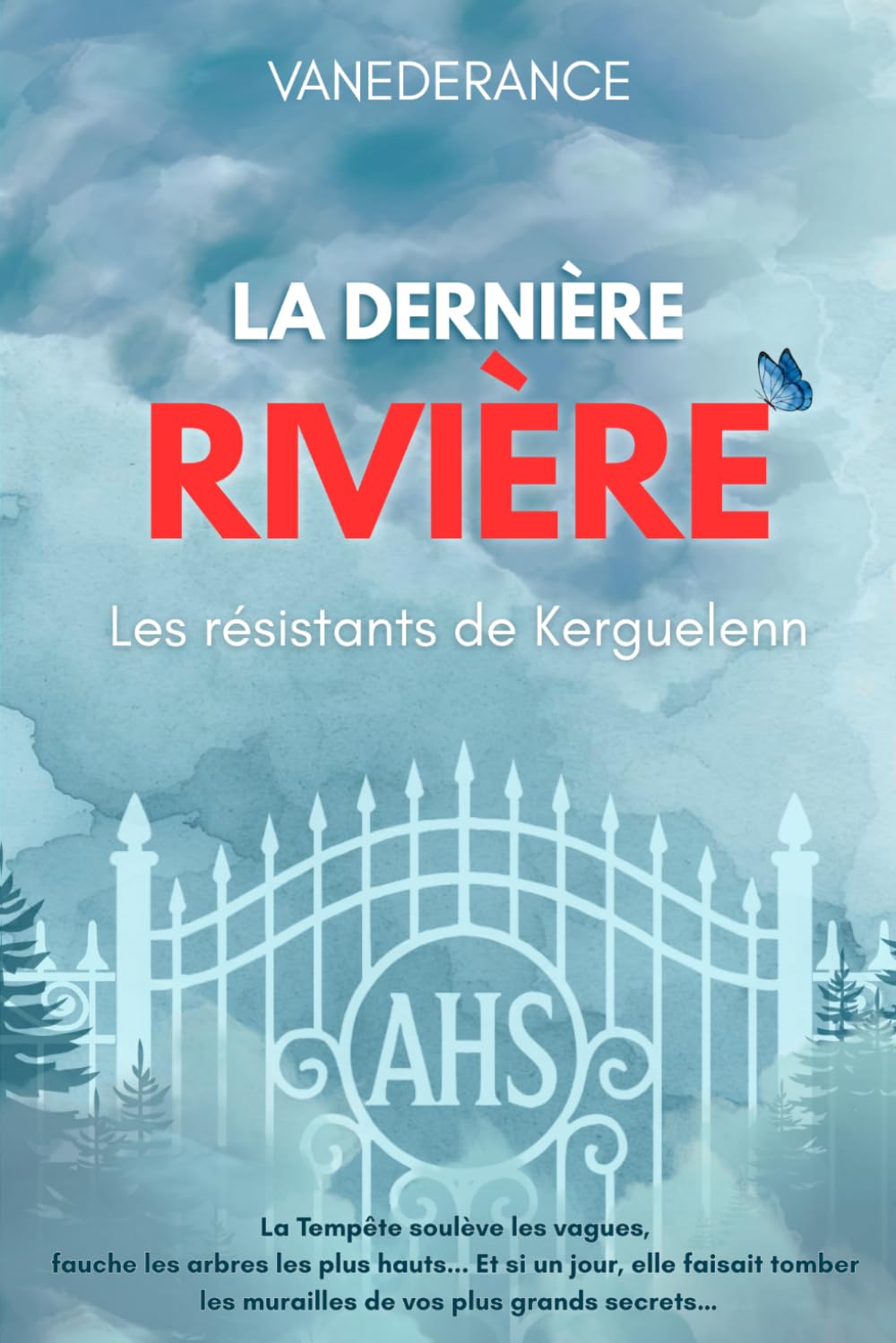 La Dernière Rivière…: Les Résistants de Kerguelenn