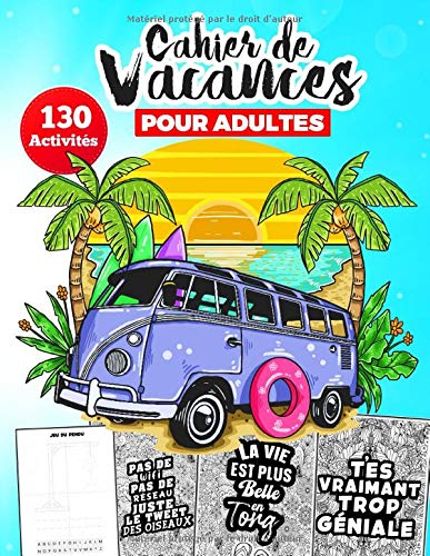 Télécharger Cahier de vacances pour adultes 130 activités: Cahier familial d'activités multi-jeux: mots mêles Livre eBook France