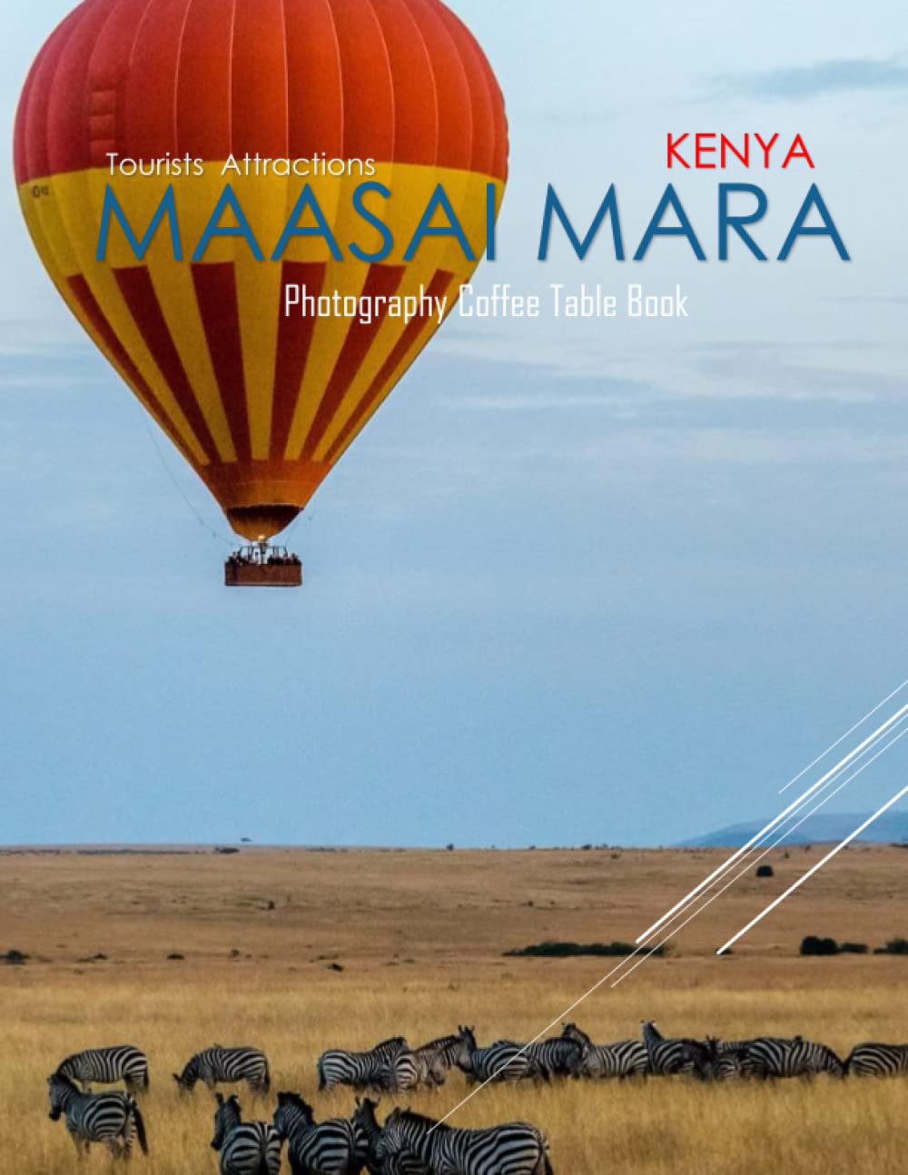 MAASAI MARA KENYA Photography Coffee Table Book Tourists Attractions: A Mind-Blowing Tour In Maasai Mara National Reserve Kenya Photography Coffee ... Images (8.5"*11") Paperback.May 4, 2023.