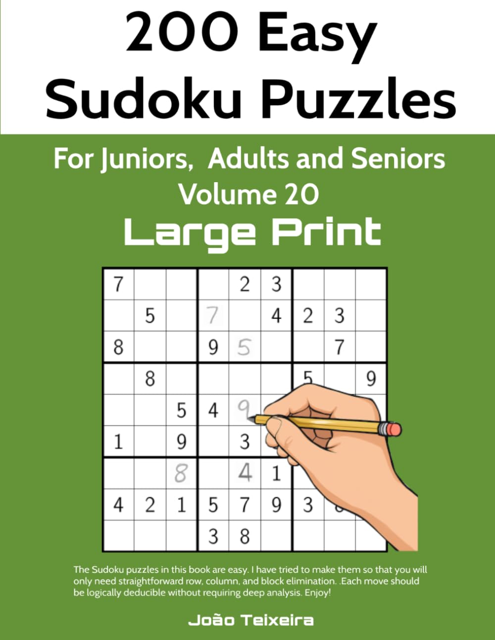 200 easy Sudoku puzzles in Large Print for Juniors, Adults and Seniors, Volume 20