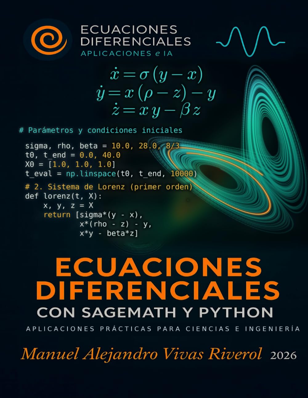 Ecuaciones Diferenciales con SageMath y Python: Aplicaciones Prácticas para Ciencias e Ingeniería