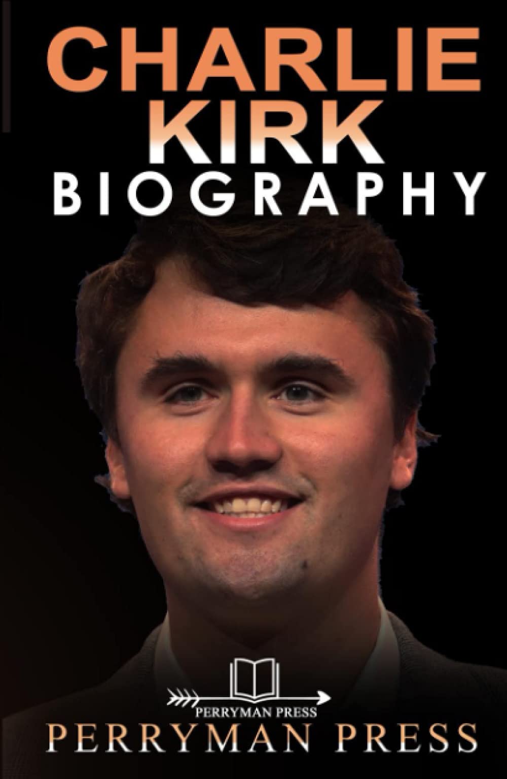 Buy Charlie Kirk Book The Inspiring Biography Book, Life, Story Buy Charlie Kirk Book The Inspiring Biography Book, Life, Story