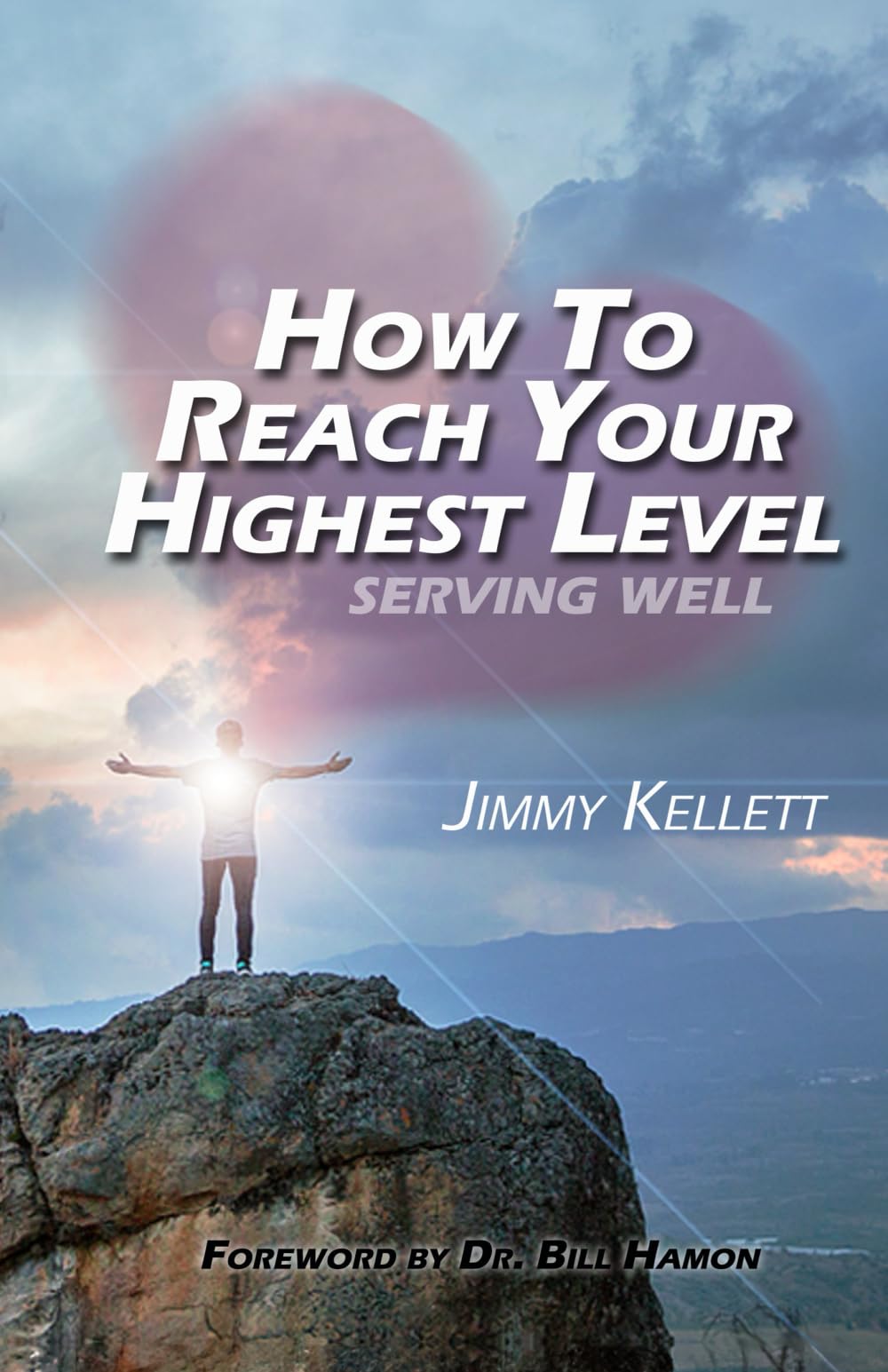 How to Reach Your Highest Level: Serving Well