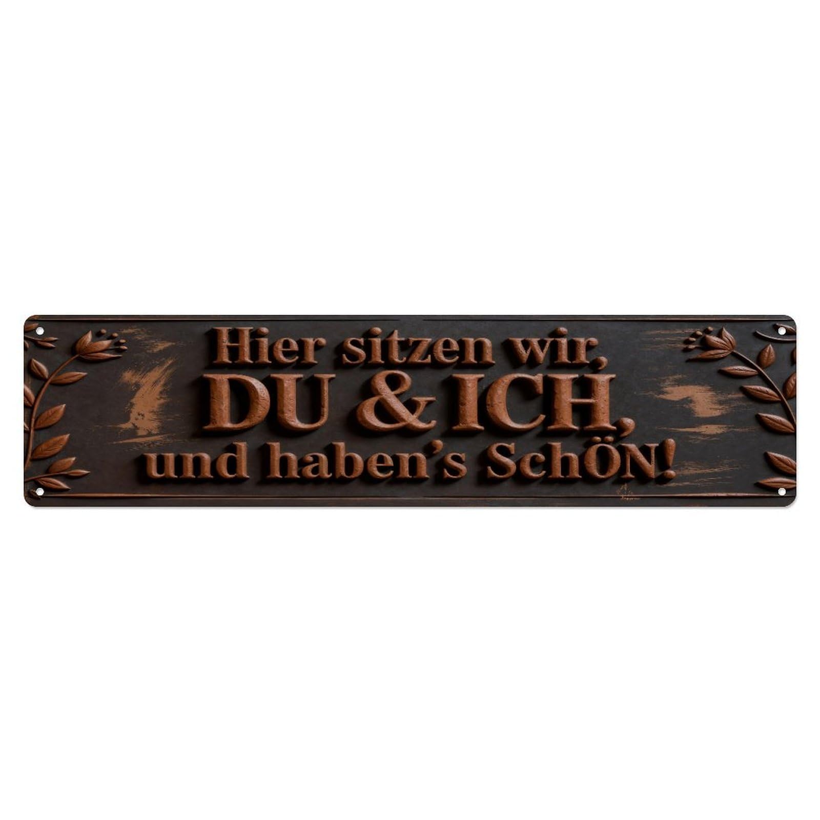 Here We Sit, You And I, And Have It Nice Metal Tin Sign Plaque