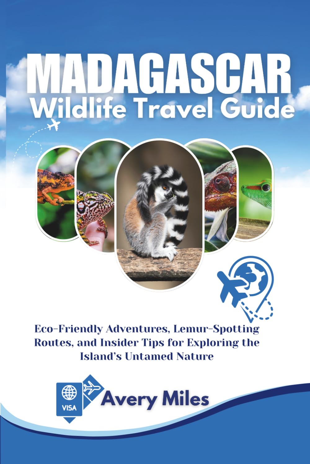 Madagascar Wildlife Travel Guide: Eco-Friendly Adventures, Lemur-Spotting Routes, and Insider Tips for Exploring the Island’s Untamed Nature