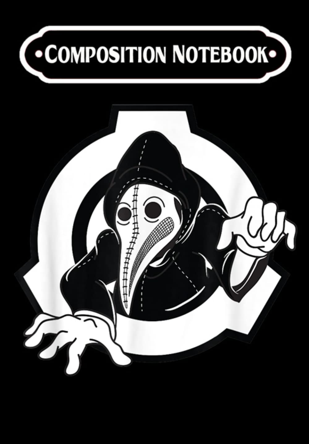 Composition Notebook: SCP Foundation SCP-049 Plague doctor, Journal 6 x 9, 100 Page Blank Lined Paperback Journal/Notebook