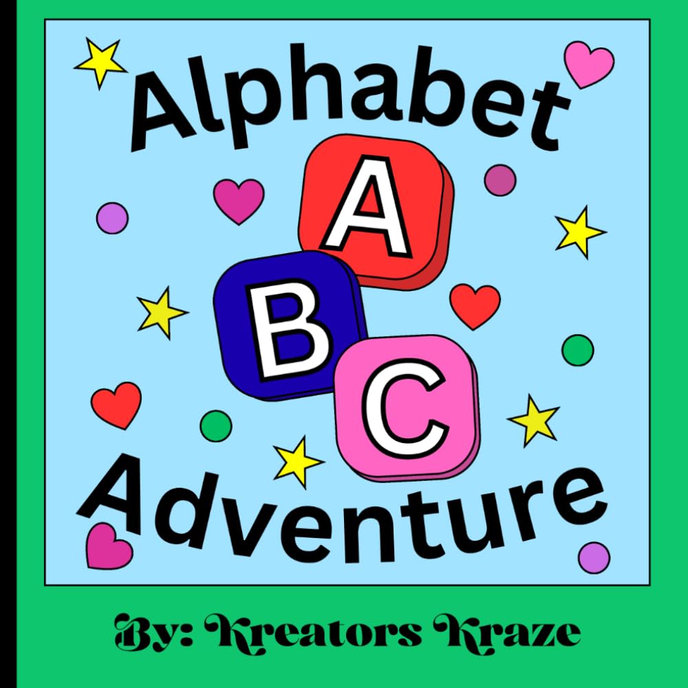 Alphabet Adventure: ABC Coloring Book for Kids Ages 3–5, toddlers, in preschool, or in Kindergarten