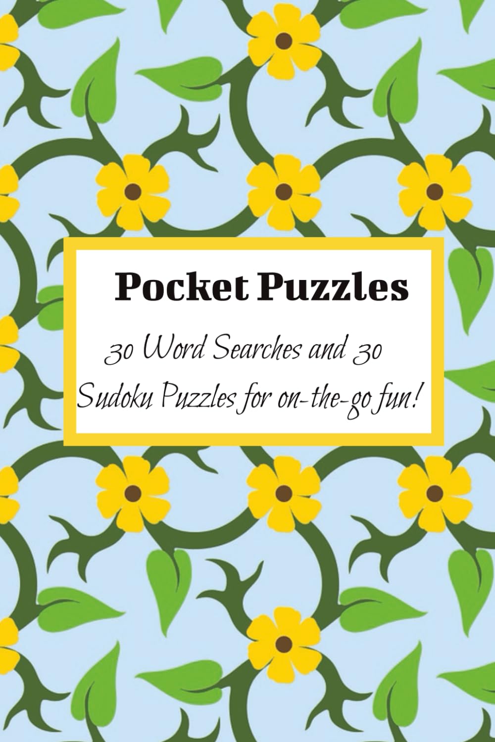 Pocket Puzzles: 30 Word Searches and 30 Sudoku Puzzles for on-the-go fun!