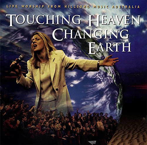 Touching Heaven Changing Earth [Audio CD]