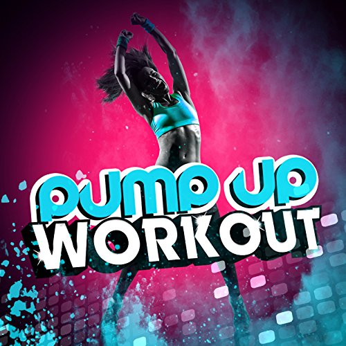 Pump up Workout Pump Up Workout Digital Music