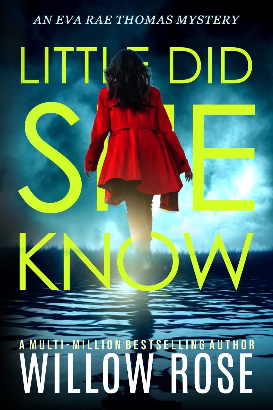 Little Did She Know: An intriguing, addictive mystery novel: 10 (Eva Rae Thomas Mystery)