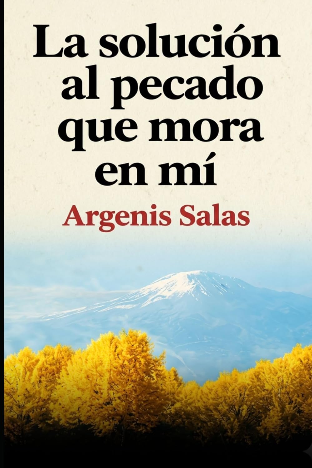 La solución al pecado que mora en mí